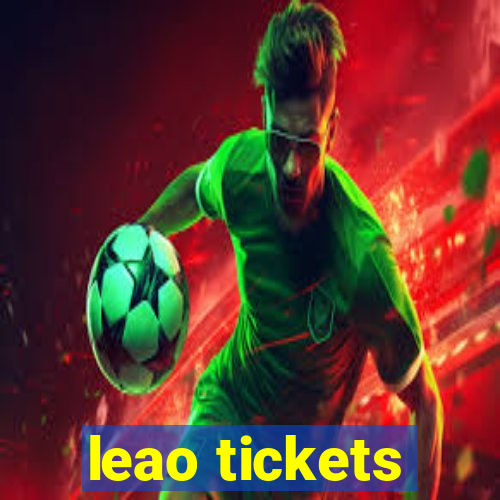 leao tickets